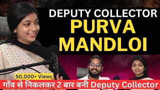 DC Purva Mandloi की Success Story ft. on IAS Podcast | MPPSC 2019 Topper | MPPSC Topper Interview
