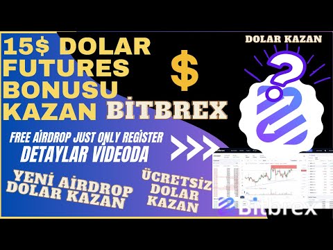 15$ Dolar Futures Bonusu Kazan Bitbrex Exchange Anında Kazan Ödeme Kanıtlı #kripto