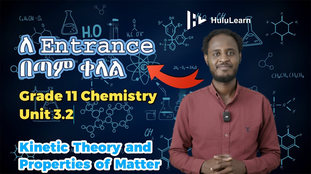 Grade 11 Chemistry: Unit 3 | 3.2 | Kinetic Theory and Properties of Matter