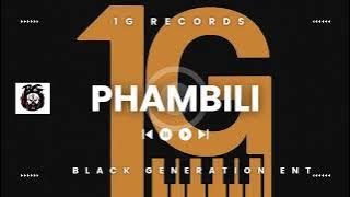 Phambili Amapiano 2025 HurryCane x Blaq Major x Eemoh Type Beat 1G Records Black Generation Ent