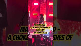 Machine Head - CHØKE ØN THE ASHES ØF YØUR HATE - Live Gasometer Wien - 19.04.2026 - Vienna 4K