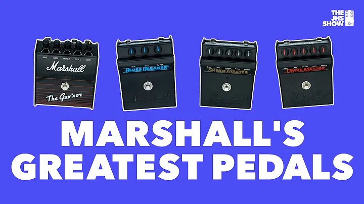 Marshall's Greatest Pedals