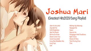 JOSHUA MARI Songs Collection | (NONSTOP) Greatest Hits Songs Playlist2020
