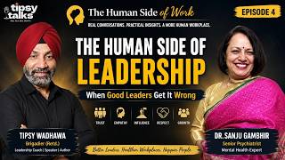 The Human Side of Leadership | When Good Leaders Get It Wrong | Episode 4