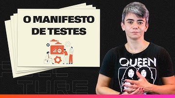 Conheça o Manifesto de Teste de Software | Qualidade de Software