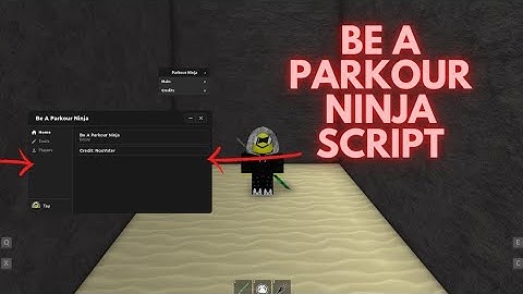 Be A Parkour Ninja Script [ Pastebin ] 🔥