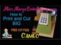 How to Print and Cut ANY SIZE (Big!) on the Silhouette Cameo