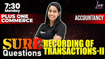 Plus One Accountancy | Sure Questions | Recording of Transactions –2 | Chapter 4 | Exam Winner