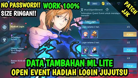 Data Open Event Hadiah Login Jujutsu Kaisen + Login 7 Hari Patch Arlott | Data Ml lite | fix bug ml