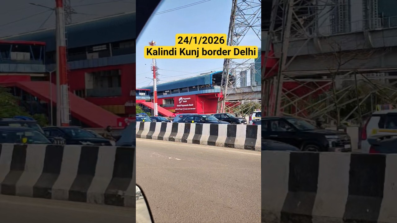 24/1/2026 Kalindi Kunj border Delhi bahut jyada jaam hai