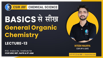 Acidity Basicity GOC In CSIR NET | Basics General organic chemistry | L13