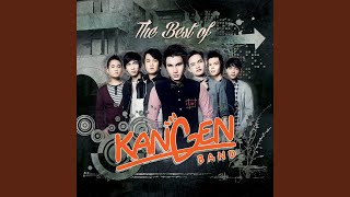 Video thumbnail of "Kangen Band - Yakinlah Aku Menjemputmu"