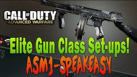 Call Of Duty: Advanced Warfare " ASM1 Speakeasy Best Class Setup"