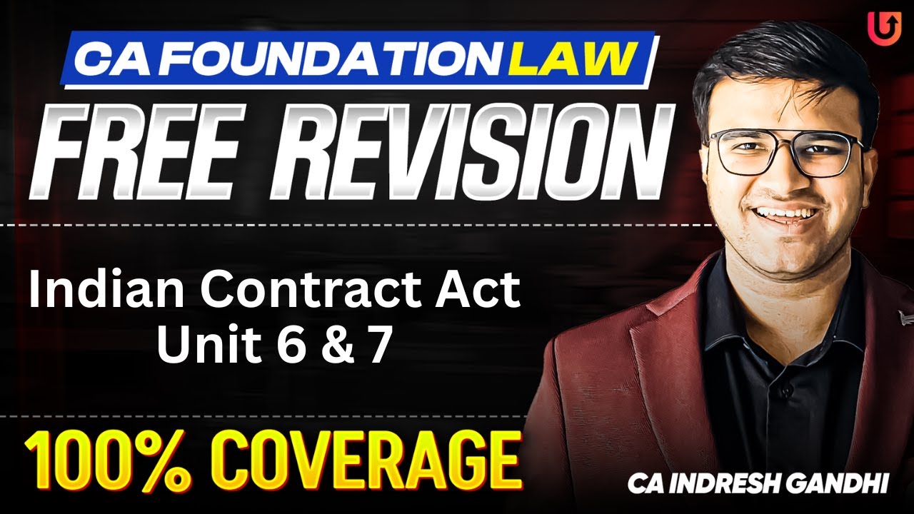 Indian Contract Act Unit 6 & 7 one shot Revision CA Foundation law sept 25 |  Indresh Gandhi