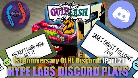 1st Anniversary of the Discord! (Part 2) - Hype Labs Discord Plays Quiplash 2!