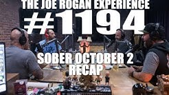 Joe Rogan Experience #1194 - Sober October 2 Recap