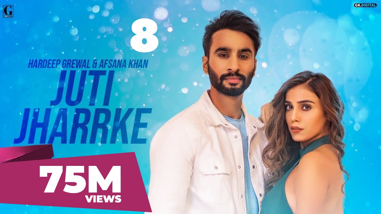 Juti Jharrke : Hardeep Grewal & Afsana Khan (Full Song) New Punjabi Song | GK DIGITAL | Geet MP3