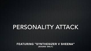 Personality Attack