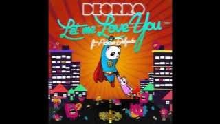 Deorro feat. Adrian Delgado - Let Me Love You (Original Mix)