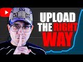 How To CORRECTLY Upload Videos On YouTube In Oct 2025 