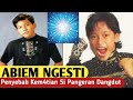 ABIEM NGESTI DAN P3NYEB4B K3M4TI4N SI PANGERAN DANGDUT