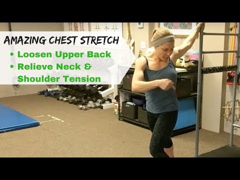 Chest Stretch to Loosen Upper Back, Neck & Shoulder Tension