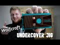 Wolfcraft Undercover Jig REVIEW- Dandy or Not?