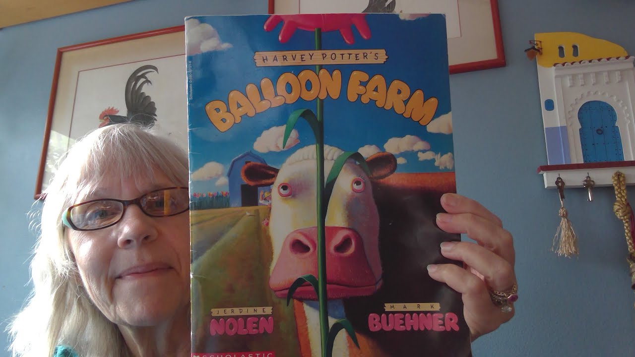 Harvey Potter's Balloon Farm (by Jerdine Nolen & Mark Buehner) YouTube