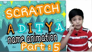 Coding for kids scratch|  name animation 5 | in hindi