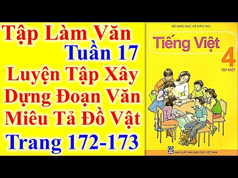 Video Tiếng Việt Lớp 4 Tuần 17 Tập Làm Văn - Luyện Tập Xây... - youtube