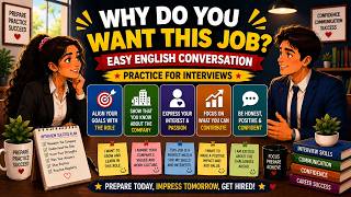 Why Do You Want This Job  Easy English Conversation Practice For Interviews