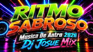 RITMO SABROSO 🥵​🔥 (Musica De Antro 2026) Dj Josue Mix