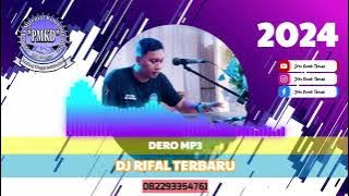 DERO DJ RIFAL PALING TERBARU 2024 | MP3 | PMKD MUSIK