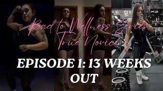 Road to Wellness Prep Series Episode 1: 13 Weeks Out