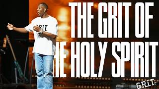 The GRIT of the holy spirit | G.R.I.T.