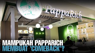 INFO: Mampukah Jenama Papparich Kembali Menyinar Dalam Industri F\u0026B?