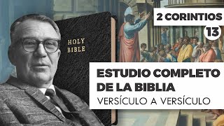 ESTUDIO COMPLETO DE LA BIBLIA 2 DE CORINTIOS 13 EPISODIO