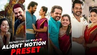 Suthan Telugu Love Efx Edit Alight Motion Preset 1080 60Fps
