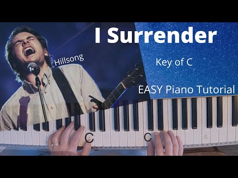 I Surrender -Hillsong (Key of C)//EASY Piano Tutorial