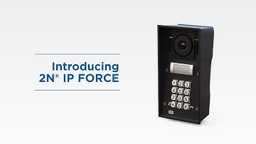 Introduction of 2N® IP Force | The most durable IP Intercom