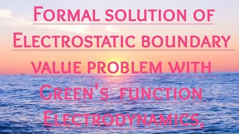 Formal  solution of Electrostatic boundary value  problem with Green