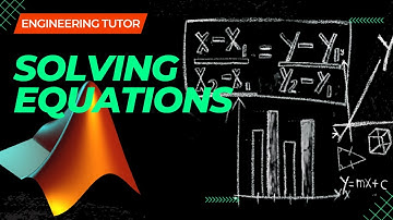 PART B: How to solve mathematical equations by programming in MATLAB?
