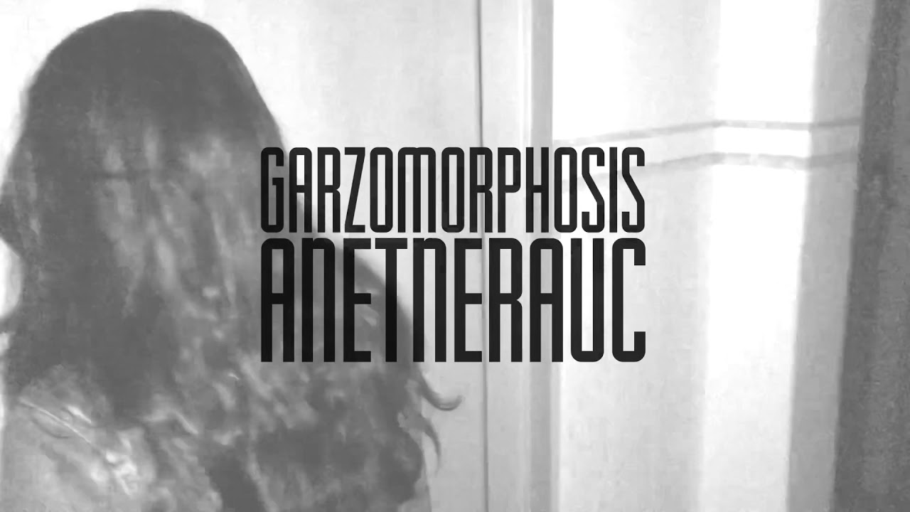 GARZOMORPHOSIS - ANETNERAUC