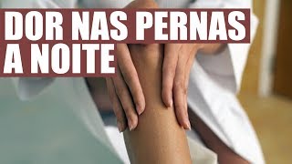 À perna me noite dor acorda à noite na