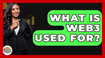 What Is Web3 Used For? - CryptoBasics360.com