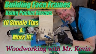Building Face Frames Using Pocket Screws 😲 10 Simple Tips & More🧐  Wood Working with Mr. Kevin