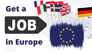 Navigating the European Job Market: Tips and Tricks | Work in Europe | Expats in Europe