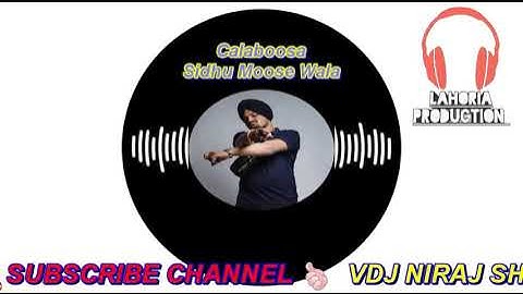 Calaboosa  Sidhu Moose Wala Dhol Mix Lahoria production remix BY VDJ NIRAJ Sharma PATHANKOT DJ NIRAJ