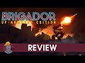 Brigador Review