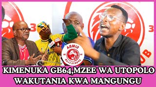 GB64 ALIAMSHA UPYA,TUSIBWETEKE KUIFUNGA AZAM VIONGOZI, WANAOTUHARIBIA TIMU TUSIWAFUMBIE MACHO